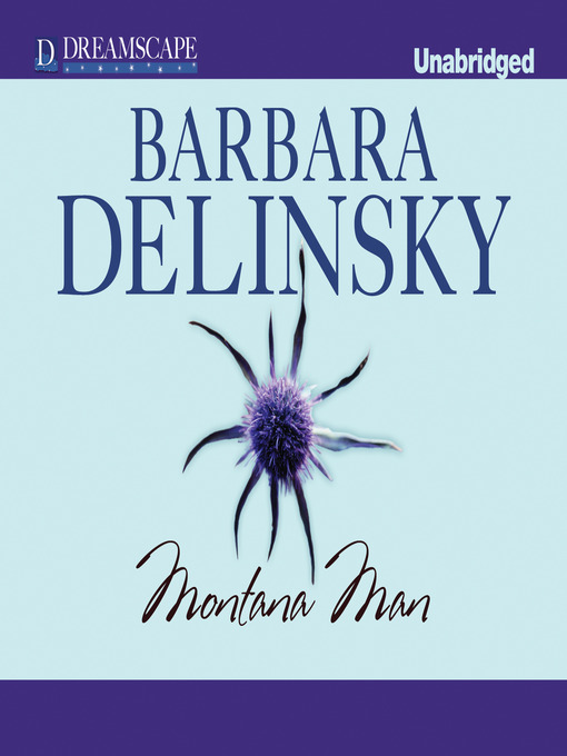 Title details for Montana Man by Barbara Delinsky - Available